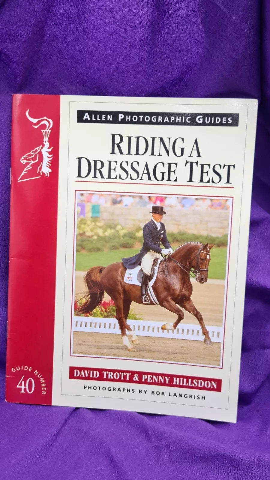 Riding A Dressage Test Book by David Trott and Penny Hillsdon