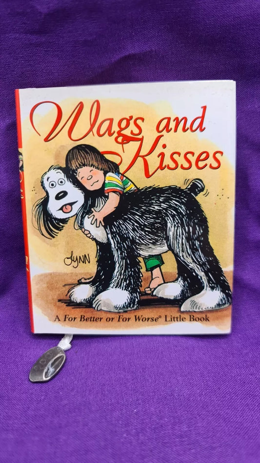 Wags and Kisses Book A For Better of For Worse Little Book by Lynn Johnston