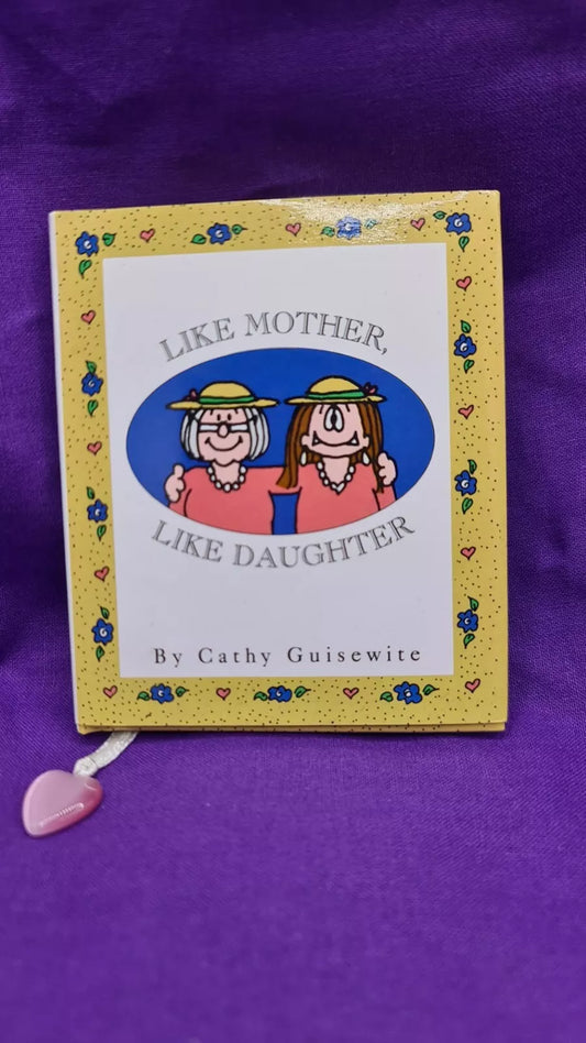 Like Mother, Like Daughter by Cathy Guisewite